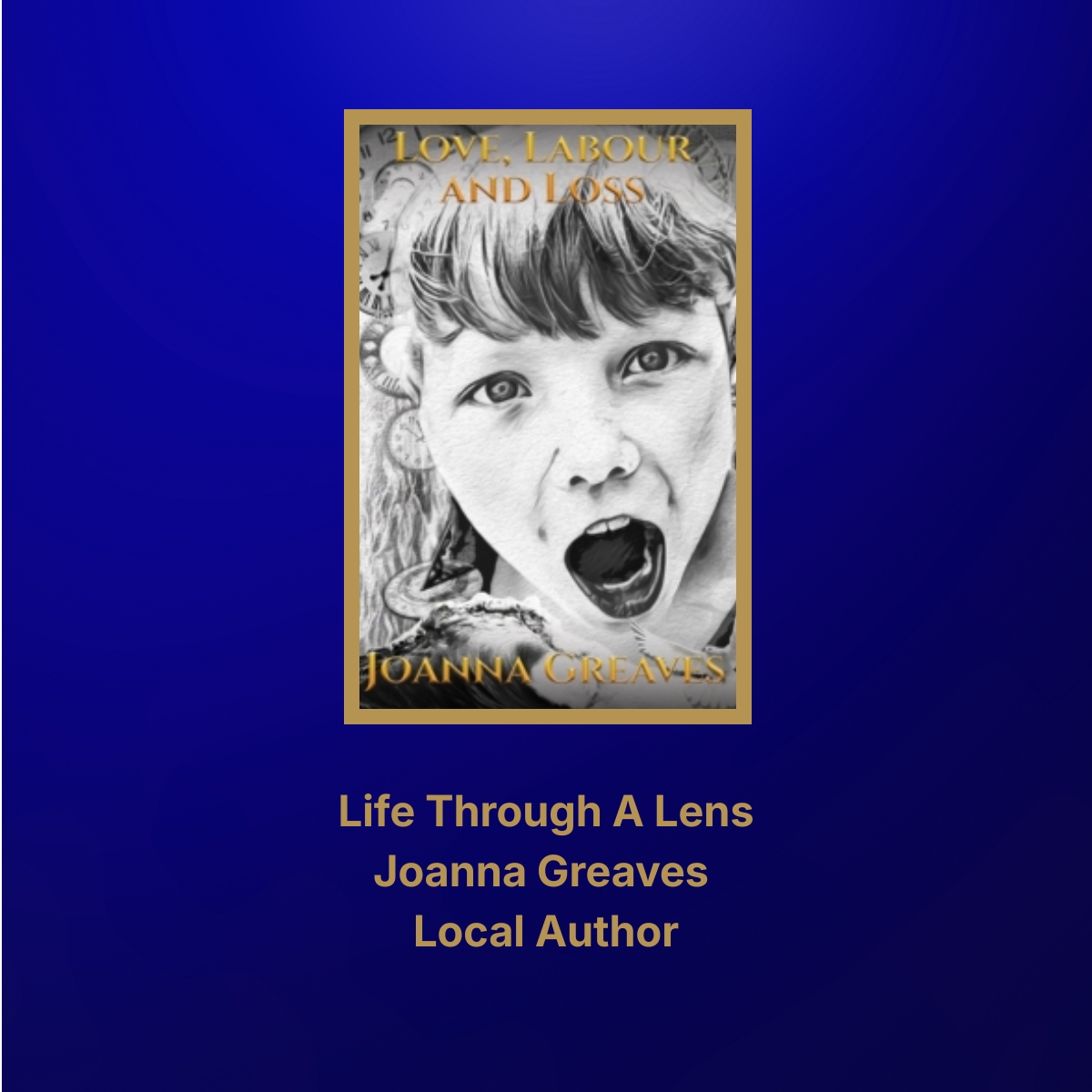 Life Through A Lens - Joanna Greaves - Friday 4th September 6pm